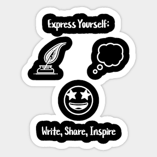 Express Yourself: Write, Share, Inspire Sticker